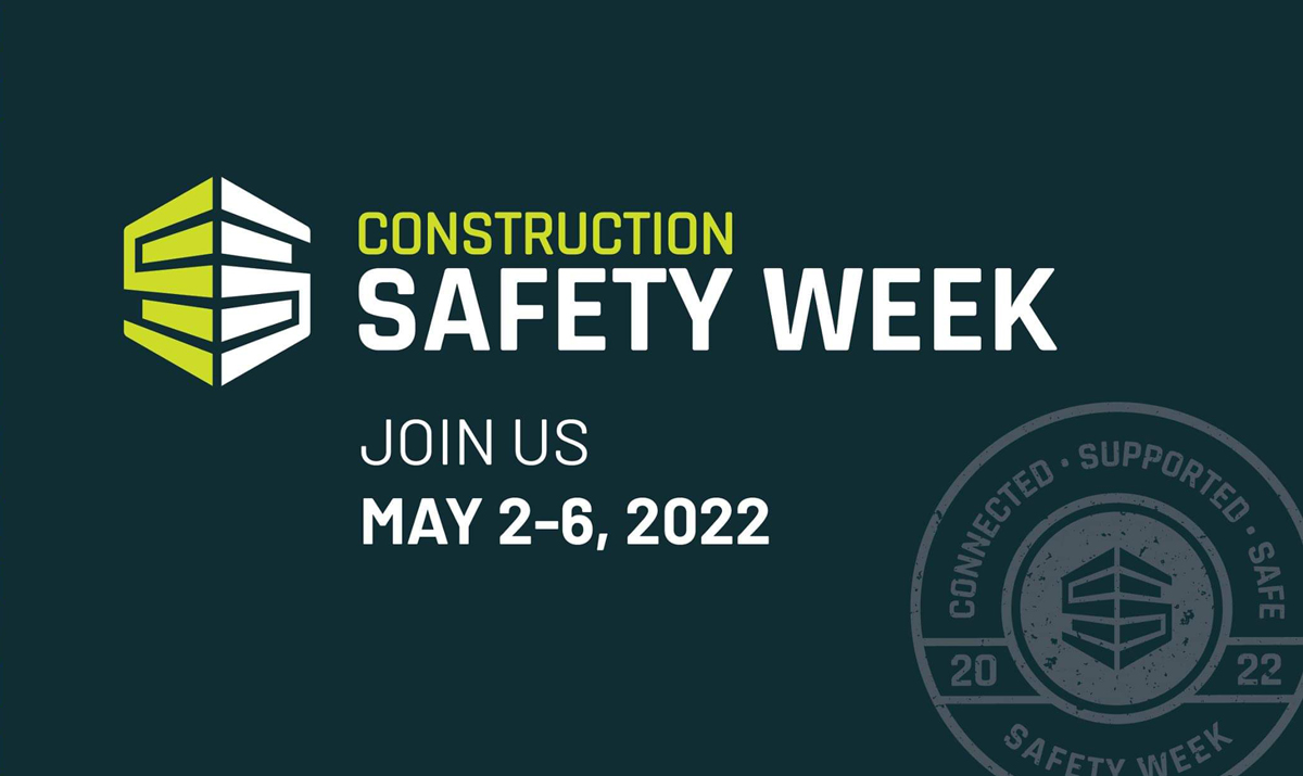 Construction Safety Week Announces 2022 Dates, Theme